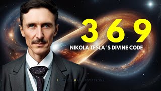 Try Nikola Teslas DIVINE CODE 369 for 30 Seconds amp WATCH What Happens Next [upl. by Aissyla]