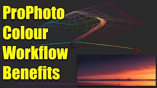 Colour Management The Benefits of the ProPhoto Colourspace Workflow [upl. by Ellicott93]