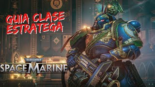 Guia De Clases Estratega Space Marines 2 [upl. by Viva872]