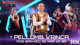 Pellumb VrincaMos ban keq se mirë ke ba [upl. by Aslin]