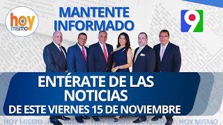 Titulares prensa dominicana viernes 15 de noviembre 2024  Hoy Mismo [upl. by Osmen]