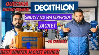 Decathlon Quechua SH500 Winter Jacket Review  Best Trekking Jacket Best Snow and waterproof jacket [upl. by Zipah]