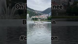 On Bended Knee karaoke comingsoon boys2men [upl. by Lowney]