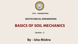 Geotechnical Engineering Basics of Soil Mechanics Lecture 2  AKTU Digital Education [upl. by Drannel]