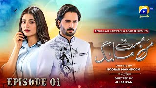 Man Mast Malang Drama Episode 1  Eng Sub  Danish Taimoor  Sehar Khan  Har Pal Geo Drama [upl. by Tommi]