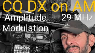 Making Amplitude Modulation DX on 29 MHz [upl. by Perlie866]