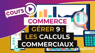 Gérer 9  Les Calculs Commerciaux I  Bac pro commerce [upl. by Anilrahc618]