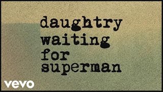 Daughtry  Waiting For Superman Lyric [upl. by Tabby55]