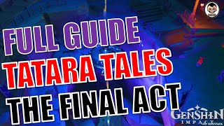 Easy Guide Tatara Tales The Last Act World Quest  Genshin Impact [upl. by Roumell]