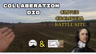 COLLABERATION DIG  OLIVER CROMWELL BATTLE SITE [upl. by Llyrpa]