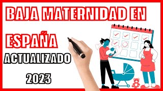 Baja MATERNIDAD en ESPAÑA 👩‍🍼 Actualizado 2024 ⚖ Abogada Laboral [upl. by Azeret112]