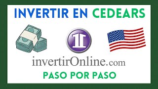 Como INVERTIR en CEDEARS desde INVERTIR ONLINE IOL [upl. by Brier]