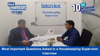 Housekeeping Supervisor Interview  Housekeeping Supervisor Interview Questions and Answers [upl. by Anrym874]