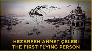 The First Flying Man In History  Hezarfen Ahmet Çelebi [upl. by Marni]