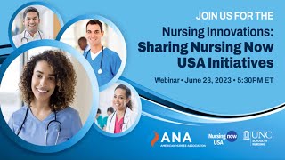 Nursing Innovations Sharing Nursing Now USA Initiatives [upl. by Arodnahs]