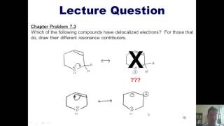 Chapter 7 – Electron Delocalization Part 2 of 7 [upl. by Genovera]