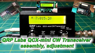 QRP Labs QCX mini CW Transceiver assembly adjustment [upl. by Mozza953]