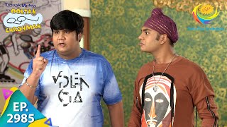 Taarak Mehta Ka Ooltah Chashmah  Episode 2985  Full Episode [upl. by Earazed]