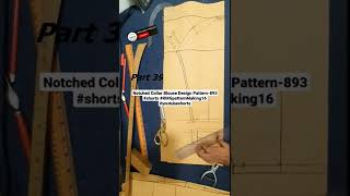 Notched Collar Blouse Design Pattern893 shorts RMGpatternMaking16 youtubeshorts [upl. by Gilbert]