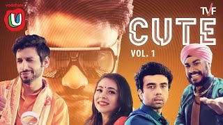 TVFs CUTE Vol 1 ft Raftaar amp Kanan FunWithU [upl. by Hallette]