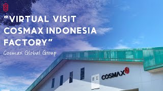 Virtual Visit Cosmax Indonesia Factory Part of Cosmax Global Group [upl. by Emery]