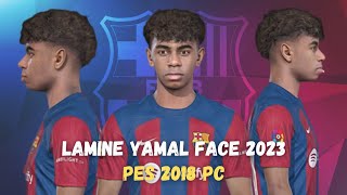 LAMINE YAMAL FACE PES 2018 PC  SIDER  CPK  BY PES UPDATE [upl. by Notsuj]