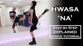 dancetutorial 화사 HWASA  NA EXPLAINED Step by Step [upl. by Ahsyat]