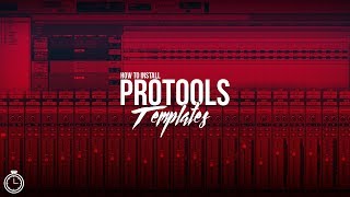 How To Install Pro Tools Templates QuickTip 002 [upl. by Ariaec142]