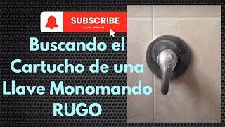 Buscando el Cartucho para una llave Monomando de regadera Rugo [upl. by Zug42]