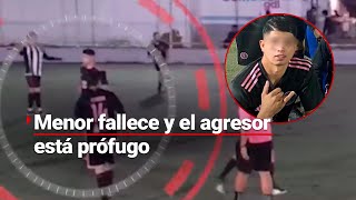 PERDIÓ LA CABEZA Menor pierde la vida en pelea durante partido de fútbol y el agresor está prófugo [upl. by Nytnerb26]