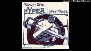 Reach amp Spin  Hyper Hype the Funk Original Speed Garage [upl. by Azal]