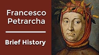 Brief History of Petrarch [upl. by Ttimme]