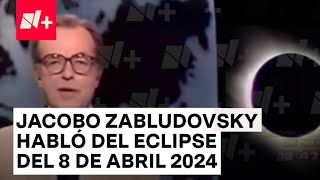 Así anunció Jacobo Zabludovsky el eclipse solar del próximo 8 de abril de 2024  N [upl. by Ardnoed]