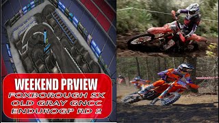 Looking Ahead  Foxborough SX  Old Gray GNCC  EnduroGP Round 2 [upl. by Ahker]