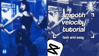 smooth velocity tutorial fast  easy  capcut tutorial [upl. by Seigler]