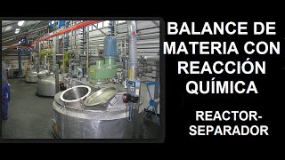 Balance de materia con reacción química Sistema reactorseparador [upl. by Linus]