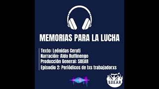 MEMORIAS PARA LA LUCHA EPISODIO 2 [upl. by Azarria]