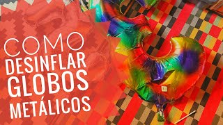 TUTORIAL cómo desinflar globos metálicos TRUCO de la válvula [upl. by Worth]