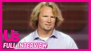 Sister Wives Kody Brown On Robyn Drama Repairing Janelle amp Meri Relationship amp More [upl. by Lancaster]