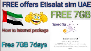 FREE 7GB Etisalat Internet Offer 7Days free uae Infomisk2 [upl. by Goody]