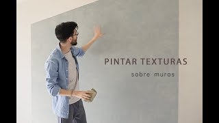 Como pintar un muro con texturas [upl. by Eiggam]