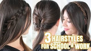 3 EASY HAIRSTYLES FOR SCHOOL amp WORK  Adriana Spink [upl. by Sheply767]