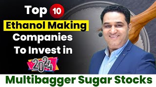 Top 10 Ethanol Stocks in India to Invest Now in 2024  Top Sugar Stocks in India realscalpervipul [upl. by Zul285]