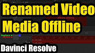 Renamed a video in File Explorer Media Offline Davinci Resolve Replace vs Relink selected clip [upl. by Sirraf]