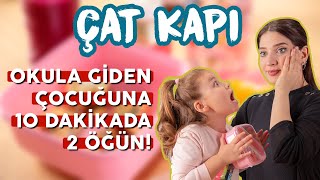 Geç Uyandın Okula Giden Çocuğuna 10 Dakikada 2 Öğün Hazırlaman Lazım Ne Yaparsın  Çat Kapı B06 [upl. by Kreegar]