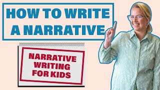 How To Write A Narrative  PART 1 Narrative Writing For Kids [upl. by Eslehc]