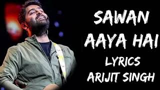 Sawan Aaya Hai  Lyrics Video with English Translation [upl. by Nosneb]