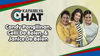 Janice De Belen Gelli De Belen and Candy Pangilinan  Kapamilya Chat [upl. by Pytlik]