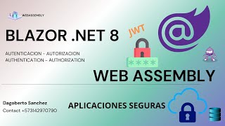 Seguridad con JWT para aplicaciones Blazor Webassemby NET 8 Athorization Authenticacion [upl. by Glaudia]