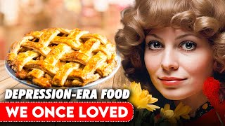 15 Depression Era Foods That Vanished From The Family Table [upl. by Boony834]